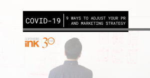 COVID-19: Nine Ways to Adjust Your PR and Marketing for COVID-19