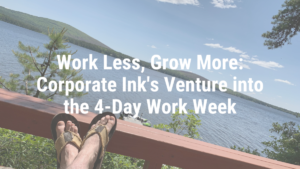 Corporate Ink is one of the first PR agencies to offer it's employees a flexible four-day work week.